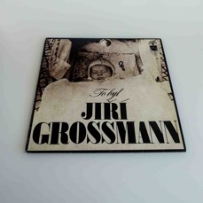 Jiří Grossmann - To Byl Jiří Grossmann